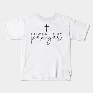 Powered By Prayer Motivational Faith Inspired Religious Kids T-Shirt